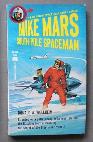 Imagen del vendedor de Mike Mars South Pole Spaceman (Cape Canaveral) . ( #3 in a New Space-Adventure Series; Paperback Library # 56-358 ); a la venta por Comic World