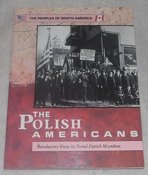 Bild des Verkufers fr Polish Americans (Peoples of North America) zum Verkauf von Pheonix Books and Collectibles