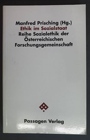Seller image for Ethik im Sozialstaat. Reihe Sozialethik der sterreichischen Forschungsgemeinschaft ; 1. for sale by books4less (Versandantiquariat Petra Gros GmbH & Co. KG)