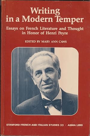 Immagine del venditore per Writing In A Modern Temper: Essays On French Literature And Thought, In Honor Of Henri Peyre venduto da Jonathan Grobe Books