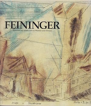 Imagen del vendedor de Feininger - Arbeiten aus seiner Zeit in Weimar Und Dessau a la venta por timkcbooks (Member of Booksellers Association)