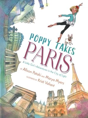 Bild des Verkufers fr Poppy Takes Paris : A Little Girl's Adventures in the City of Light zum Verkauf von GreatBookPrices