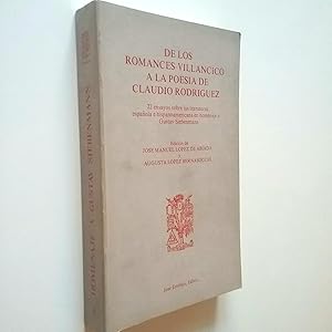 Imagen del vendedor de De los romances-villancico a la poesa de Claudio Rodrguez- 22 ensayos sobre las literaturas espaola e hispanoamericana en homenaje a Gustav Siebenmann a la venta por MAUTALOS LIBRERA