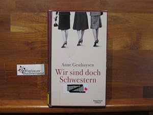 Seller image for Wir sind doch Schwestern : Roman. for sale by Antiquariat im Kaiserviertel | Wimbauer Buchversand