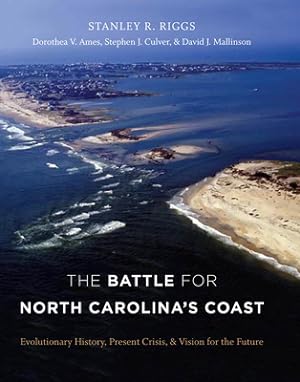 Seller image for The Battle for North Carolina's Coast: Evolutionary History, Present Crisis, and Vision for the Future (Paperback or Softback) for sale by BargainBookStores