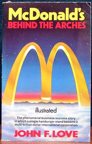 Imagen del vendedor de McDONALD'S. Behind The Arches. a la venta por The Antique Bookshop & Curios (ANZAAB)