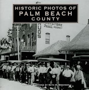 Bild des Verkufers fr Historic Photos of Palm Beach County (Hardback or Cased Book) zum Verkauf von BargainBookStores