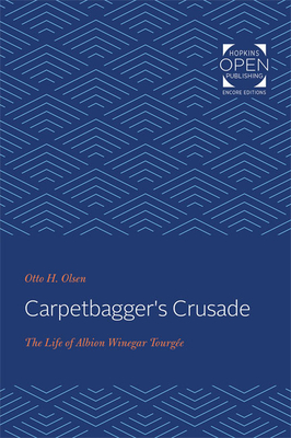 Image du vendeur pour Carpetbagger's Crusade: The Life of Albion Winegar Tourg�e (Paperback or Softback) mis en vente par BargainBookStores