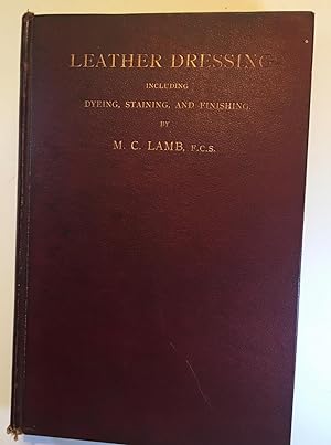 Leather Dressing Including Dyeing, Staining, and Finishing