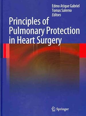 Immagine del venditore per Principles of Pulmonary Protection in Heart Surgery venduto da GreatBookPricesUK