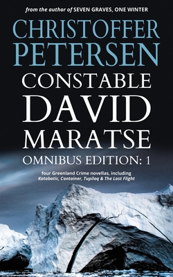 Seller image for Constable David Maratse Omnibus Edition 1: Four Crime Novellas from Greenland (Paperback or Softback) for sale by BargainBookStores