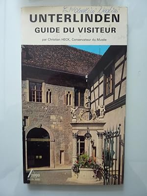 Seller image for UNTERLINDEN GUIDE DU VISITEUR for sale by Historia, Regnum et Nobilia
