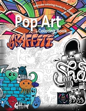 Immagine del venditore per Graffiti pop art coloring book, coloring books for adults relaxation: Doodle coloring book (Paperback or Softback) venduto da BargainBookStores