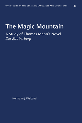 Seller image for The Magic Mountain: A Study of Thomas Mann's Novel Der Zauberberg (Paperback or Softback) for sale by BargainBookStores
