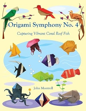 Immagine del venditore per Origami Symphony No. 4: Capturing Vibrant Coral Reef Fish (Paperback or Softback) venduto da BargainBookStores