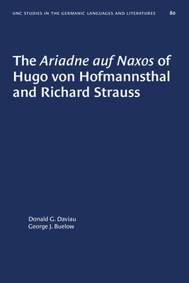 Seller image for The Ariadne Auf Naxos of Hugo Von Hofmannsthal and Richard Strauss (Paperback or Softback) for sale by BargainBookStores