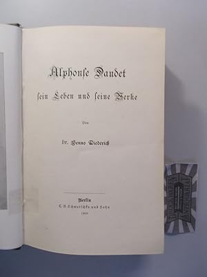 Seller image for Alphonse Daudet, sein Leben und seine Werke. for sale by Druckwaren Antiquariat