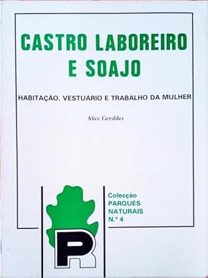 CASTRO LABOREIRO E SOAJO. [1.ª EDIÇÃO]