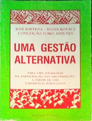 UMA GESTÃO ALTERNATIVA.