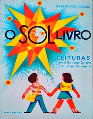 Bild des Verkufers fr O SOL LIVRO. zum Verkauf von Livraria Castro e Silva