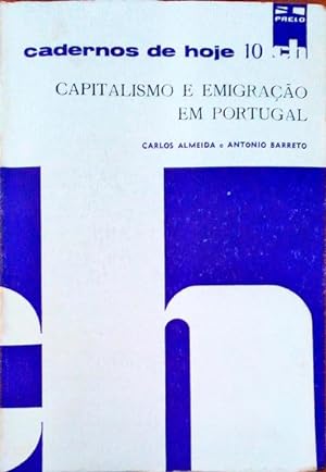 CAPITALISMO E EMIGRAÇÃO EM PORTUGAL.