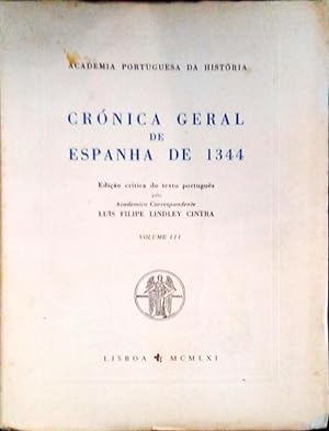 Seller image for CRNICA GERAL DE ESPANHA DE 1344, VOLUME III. [1. EDIO] for sale by Livraria Castro e Silva