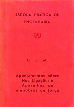 APONTAMENTOS SÔBRE NÓS, LIGAÇÕES E APARELHOS DE MANOBRAS DE FORÇA.