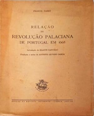 Bild des Verkufers fr RELAO DA REVOLUO PALACIANA DE PORTUGAL EM 1668. zum Verkauf von Livraria Castro e Silva