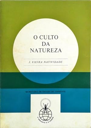 Bild des Verkufers fr O CULTO DA NATUREZA. zum Verkauf von Livraria Castro e Silva