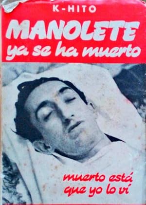 Image du vendeur pour MANOLETE YA SE HA MUERTO. mis en vente par Livraria Castro e Silva