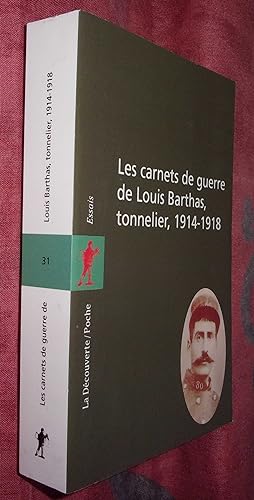 Seller image for Les carnets de Louis Barthas, tonnelier, 1914-1918 for sale by France Champagne