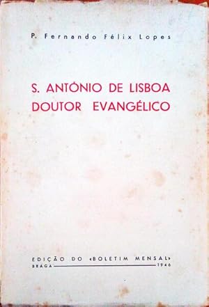 Imagen del vendedor de S. ANTNIO DE LISBOA DOUTOR EVANGLICO. a la venta por Livraria Castro e Silva