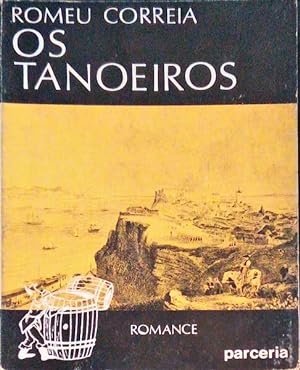 Seller image for OS TANOEIROS. for sale by Livraria Castro e Silva