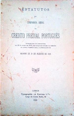 ESTATUTOS DA COMPANHIA GERAL DE CREDITO PREDIAL PORTUGUÊS.