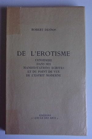 Seller image for De l'rotisme considr dans ses manifestations crites et du point de vue de l'esprit moderne for sale by Bonnaud Claude