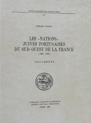 LES NATIONS JUIVES PORTUGAISES DU SU-OUEST DE LA FRANCE (1684-1791).