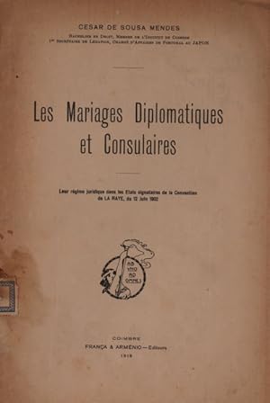 LES MARIAGES DIPLOMATIQUES ET CONSULAIRES.