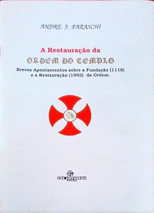 A RESTAURAÇÃO DA ORDEM DO TEMPLO.