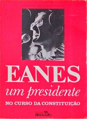 Image du vendeur pour EANES. Um Presidente no Curso da Constituio. mis en vente par Livraria Castro e Silva