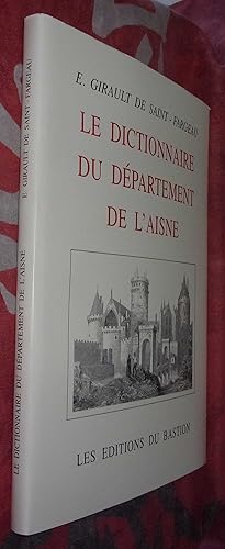 Imagen del vendedor de Dictionnaire gographique de toutes les communes du dpartement de l'Aisne a la venta por Bonnaud Claude