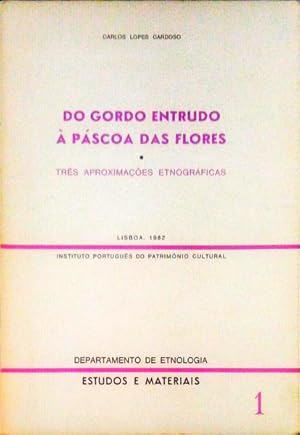 Seller image for DO GORDO ENTRUDO  PSCOA DAS FLORES. for sale by Livraria Castro e Silva