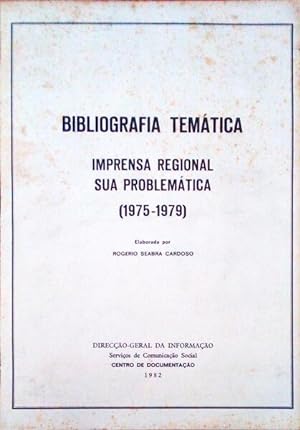 BIBLIOGRAFIA TEMÁTICA. Imprensa Regional Sua Problemática (1975-1979).
