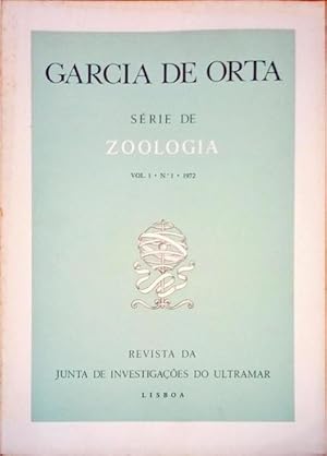 GARCIA DE ORTA, REVISTA DA JUNTA DE INVESTIGAÇÕES DO ULTRAMAR, SÉRIE DE ZOOLOGIA, VOL. 01, N.º 01...