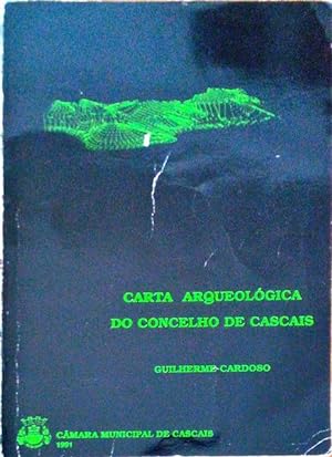 CARTA ARQUEOLÓGICA DO CONCELHO DE CASCAIS.