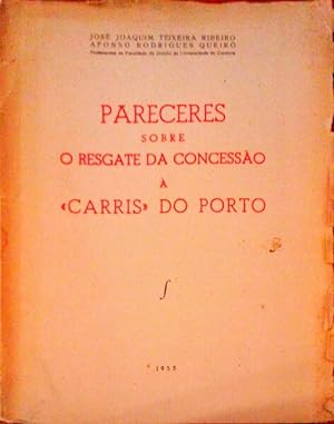 Bild des Verkufers fr PARECERES SOBRE O RESGATE DA CONCESSO  CARRIS DO PORTO. zum Verkauf von Livraria Castro e Silva
