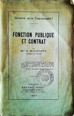 QU'EST QU'UN FONCTIONNAIRE? FONCTION PUBLIQUE ET CONTRAT.