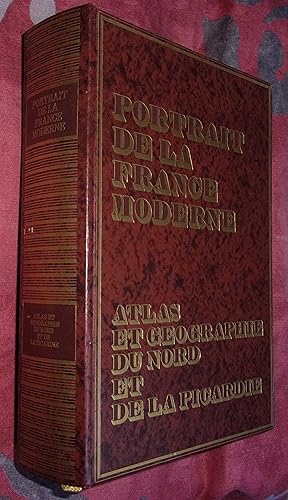 Image du vendeur pour Portrait de la France moderne. Atlas et gographie du Nord et de la Picardie mis en vente par Bonnaud Claude