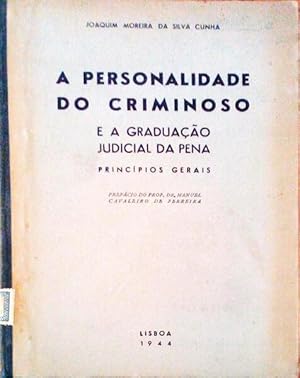 A PERSONALIDADE DOS CRIMINOSOS E A GRADUAÇÃO JUDICIAL DA PENA.