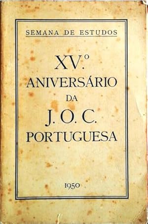XV ANIVERSÁRIO DA J.O.C. PORTUGUESA.