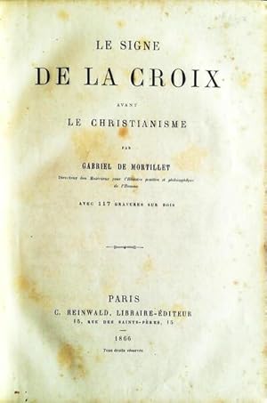 LE SIGNE DE LA CROIX AVANT LE CHRISTIANISME.